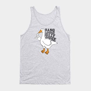 Hang Loose Silly Goose Tank Top